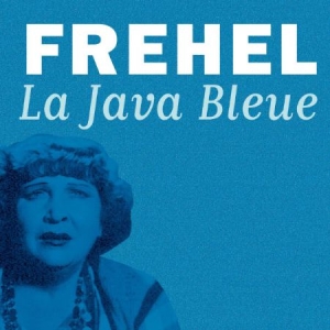 Frehel - La Java Bleue i gruppen CD hos Bengans Skivbutik AB (3042481)