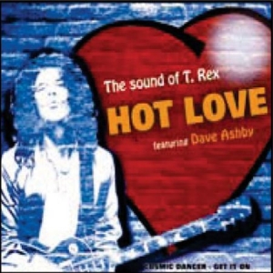 Hot Love Featuring Dave Ashby - Sound Of T. Rex i gruppen CD hos Bengans Skivbutik AB (3042852)