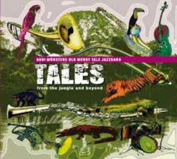Addi Münsters Old Merrytale Jazzban - Tales From The Jungle And Beyo i gruppen CD / Jazz/Blues hos Bengans Skivbutik AB (3043358)