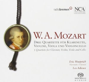 Hoeprich Eric / Ensemble Les Adieux - Mozart: Drei Quartette i gruppen CD hos Bengans Skivbutik AB (3043452)