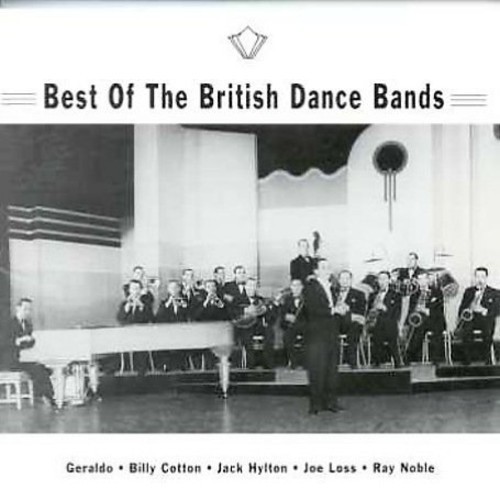 Blandade Artister - Best Of British Dance Bands i gruppen CD / Pop hos Bengans Skivbutik AB (3043641)