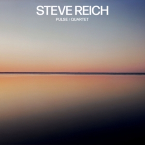 Steve Reich - Steve Reich: Pulse / Quartet i gruppen CD hos Bengans Skivbutik AB (3045614)