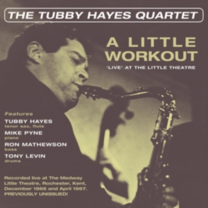 Hayes Tubby (Quartet) - A Little WorkoutLive At Little The i gruppen CD hos Bengans Skivbutik AB (3049807)
