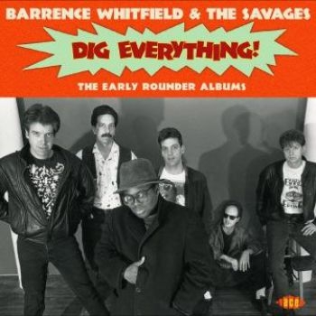Whitfield Barrence And The Savages - Dig Everything! i gruppen CD / Rock hos Bengans Skivbutik AB (3050834)