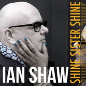 Shaw Ian - Shine Sister Shine i gruppen CD hos Bengans Skivbutik AB (3050917)