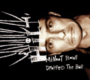 Hilt - Minoot Bowl Dropped The Ball i gruppen Annet / hos Bengans Skivbutik AB (3052637)