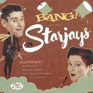 Starjays - Bang! It's The Starjays (Lim.Ed.) i gruppen VINYL hos Bengans Skivbutik AB (3071622)