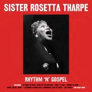 Sister Rosetta Tharpe - Rhytm NGospel i gruppen VINYL hos Bengans Skivbutik AB (3071646)