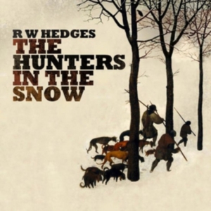 Hedges R.W. - Hunters In The Snow i gruppen CD hos Bengans Skivbutik AB (3083702)