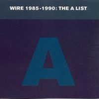 Wire - Wire 1985-1990: The A List i gruppen CD / Rock hos Bengans Skivbutik AB (3084640)