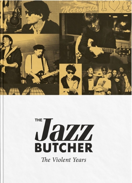 Jazz Butcher The - The Violent Years i gruppen CD / Toppselgere hos Bengans Skivbutik AB (3085174)