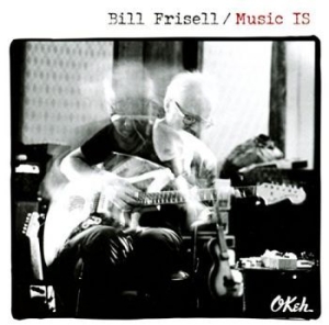 Frisell Bill - Music Is i gruppen MK Test 4 hos Bengans Skivbutik AB (3098763)