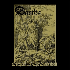 Dautha - Brethren Of The Black Soil i gruppen CD hos Bengans Skivbutik AB (3098795)
