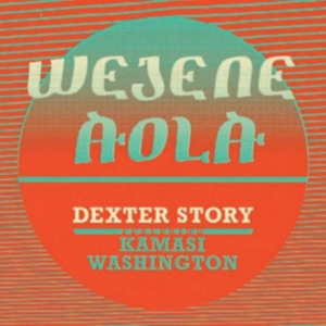 Story Dexter - Wejene Aloa (Feat. Kamasi Was i gruppen VINYL hos Bengans Skivbutik AB (3099449)