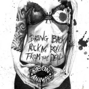 Neon Animal - Bring Back Rock Næ Roll From The De i gruppen CD hos Bengans Skivbutik AB (3110078)