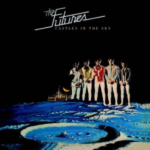 Futures - Castles In The Sky (Bonus Tracks Ed i gruppen CD / RNB, Disco & Soul hos Bengans Skivbutik AB (3110204)