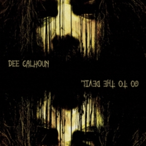Calhoun Del - Go To The Devil i gruppen CD hos Bengans Skivbutik AB (3110295)