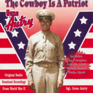 Autry Gene - Cowboy Is A Patriot i gruppen CD hos Bengans Skivbutik AB (3110489)
