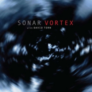 Sonar W. David Torn - Vortex i gruppen CD hos Bengans Skivbutik AB (3113938)