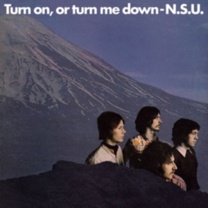 N.S.U. - Turn On, Or Turn Me Down i gruppen CD hos Bengans Skivbutik AB (3116783)