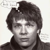 Bob Hund - Omslag: Martin Kann (Ltd 180 G Reissue) i gruppen VINYL / Buy 2, get 25% discount hos Bengans Skivbutik AB (3117449)