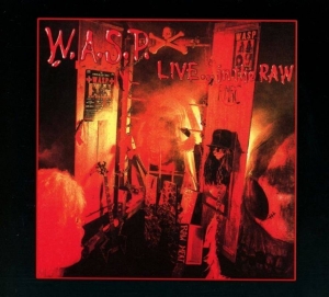 W.A.S.P. - Live... In The Raw i gruppen CD hos Bengans Skivbutik AB (3124980)