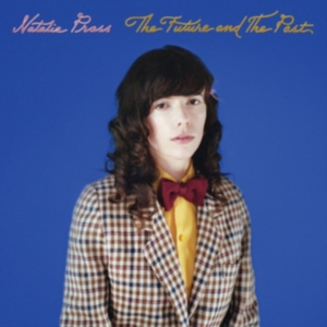 Prass Natalie - Future And The Past i gruppen VI TIPSER / Klassiska lablar / PIAS Recordings hos Bengans Skivbutik AB (3125104)