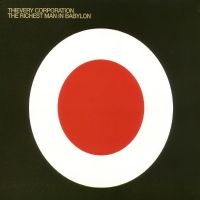 Thievery Corporation - The Richest Man In Babylon i gruppen Kommande - alla format hos Bengans Skivbutik AB (3126976)