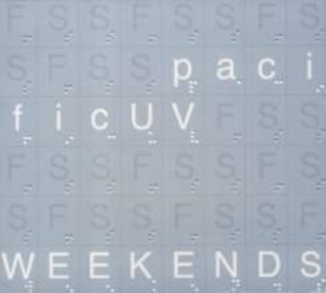 Pacific Uv - Weekends i gruppen CD hos Bengans Skivbutik AB (3178284)
