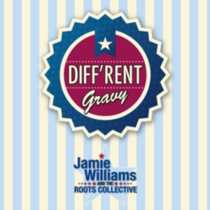 Williams Jamies ^ The Roots Collect - DiffRent Gravy i gruppen CD hos Bengans Skivbutik AB (3186893)