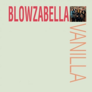Blowzabella - Vanilla i gruppen CD hos Bengans Skivbutik AB (3186914)