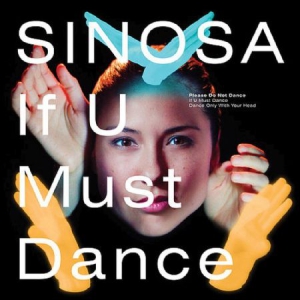 Sinosa - If U Must Dance/The State i gruppen VINYL hos Bengans Skivbutik AB (3187025)