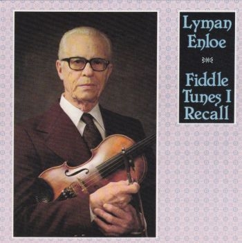 Lyman Enloe - Fiddle Tunes I Recall i gruppen CD / Toppselgere hos Bengans Skivbutik AB (3205186)