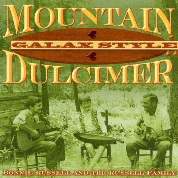 Russell Bonnie And Family - Mountain Dulcimer - Galax Style i gruppen CD / Worldmusic/ FolkeMusikkk hos Bengans Skivbutik AB (3205188)