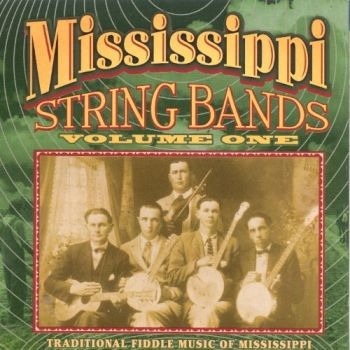 Various Artists - Mississippi String Bands Vol.1 i gruppen CD / Toppselgere hos Bengans Skivbutik AB (3205224)