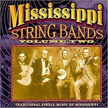 Various Artists - Mississippi String Bands Vol.2 i gruppen CD / Toppselgere hos Bengans Skivbutik AB (3205225)