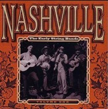 Various Artists - Nashville Early String Bands 1 i gruppen CD / Toppselgere hos Bengans Skivbutik AB (3205231)