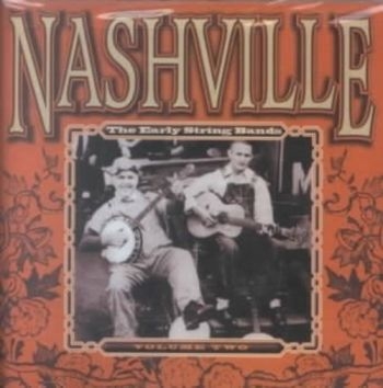 Various Artists - Nashville Early String Bands 2 i gruppen CD / Toppselgere hos Bengans Skivbutik AB (3205232)