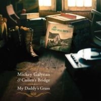 Mickey Galyean - My Daddy's Grass i gruppen CD / Toppselgere hos Bengans Skivbutik AB (3205369)