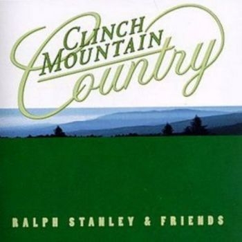 Stanley Ralph And Friends - Clinch Mountain Country i gruppen CD / Toppselgere hos Bengans Skivbutik AB (3205374)