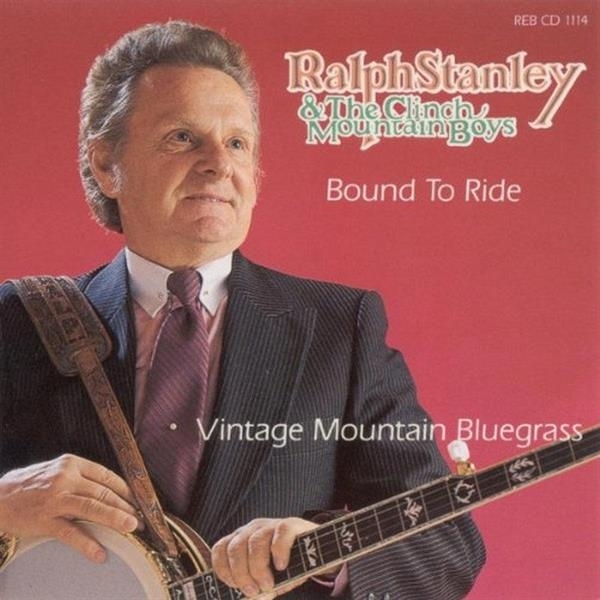 Ralph Stanley - Bound To Ride i gruppen CD / Toppselgere hos Bengans Skivbutik AB (3205382)