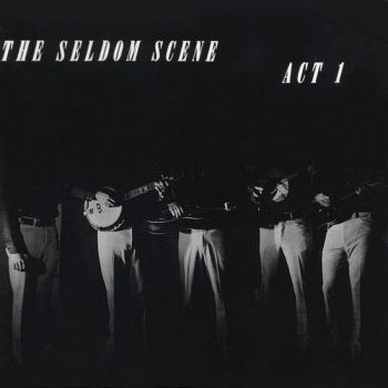 Seldom Scene The - Act 1 i gruppen CD / Toppselgere hos Bengans Skivbutik AB (3205394)