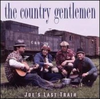 Country Gentlemen - Joe's Last Train i gruppen CD / Toppselgere hos Bengans Skivbutik AB (3205399)