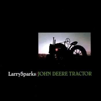 Sparks Larry - John Deere Tractor i gruppen CD / Country hos Bengans Skivbutik AB (3205406)