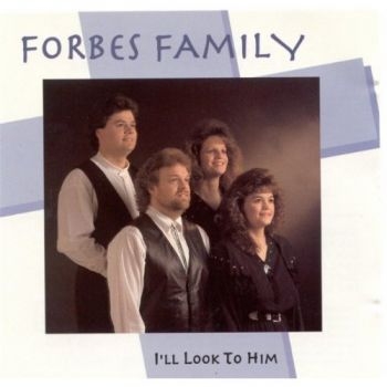 Forbes Family - I'll Look To Him i gruppen CD / Country hos Bengans Skivbutik AB (3205427)