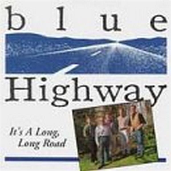 Blue Highway - It's A Long Long Road i gruppen CD / Country hos Bengans Skivbutik AB (3205428)