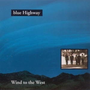 Blue Highway - Wind To The West i gruppen CD hos Bengans Skivbutik AB (3205433)