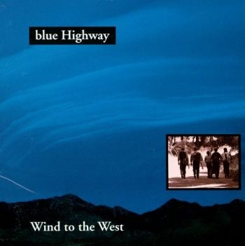 Blue Highway - Wind To The West i gruppen CD / Toppselgere hos Bengans Skivbutik AB (3205433)