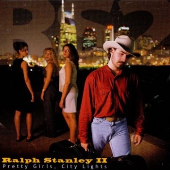 Stanley Ralph Ii - Pretty Girls, City Lights i gruppen CD / Toppselgere hos Bengans Skivbutik AB (3205446)