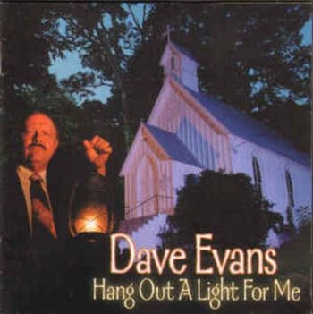 Evans Dave - Hang Out A Light For Me i gruppen CD / Toppselgere hos Bengans Skivbutik AB (3205451)
